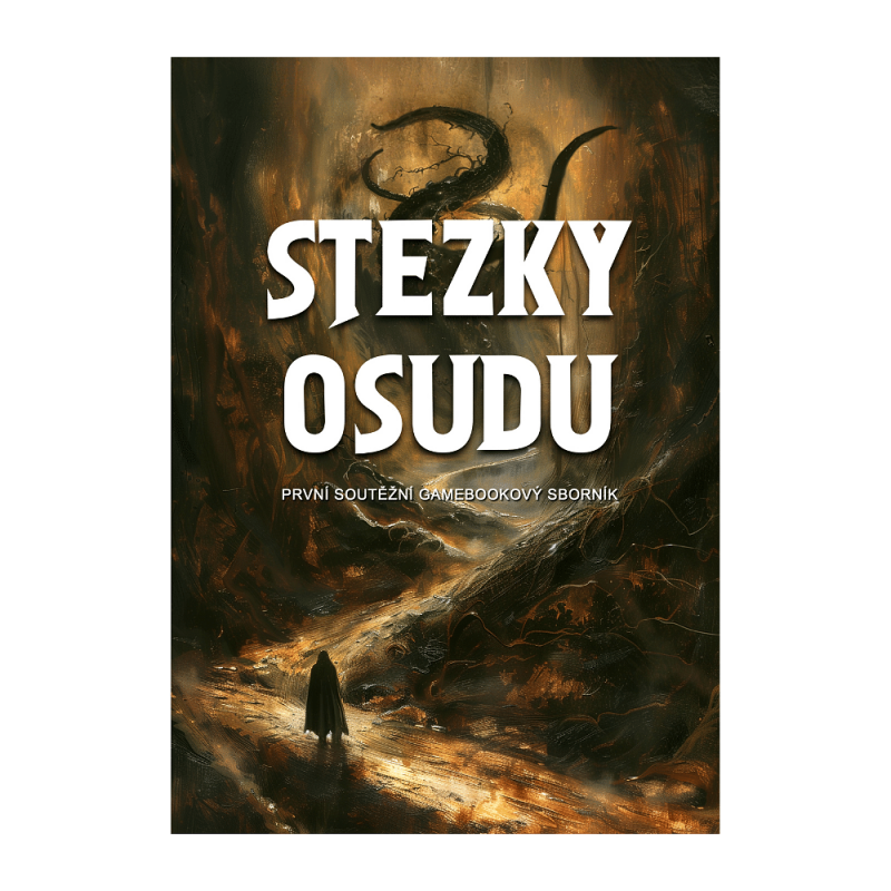 Stezky osudu: První soutěžní gamebookový sborník