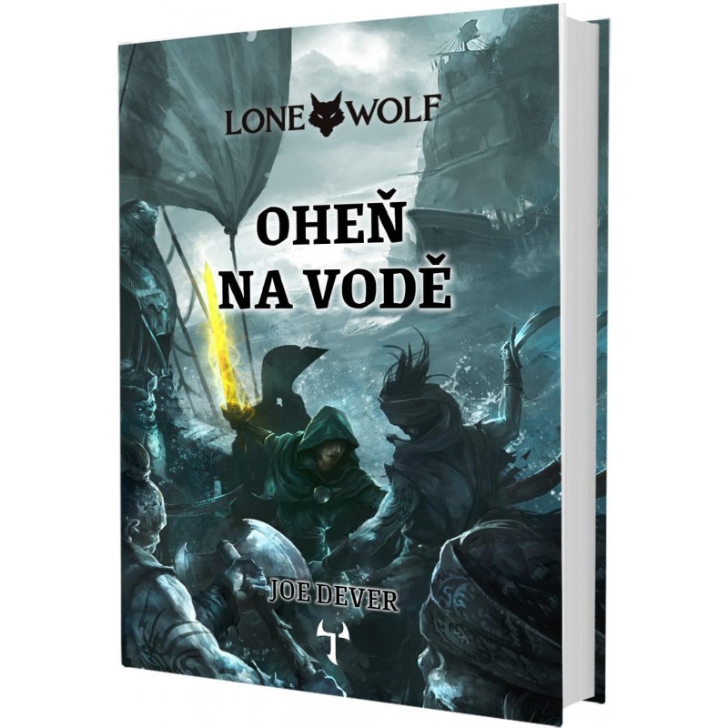 Lone Wolf: Oheň na vodě (vázaná, Definitivní edice)