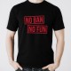 Herní tričko - NO BAN, NO FUN