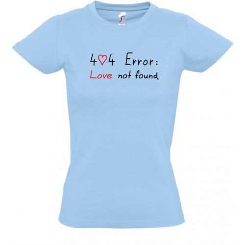 404 Love not found - Dámské Geek Tričko
